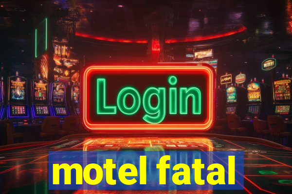 motel fatal